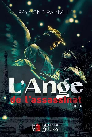 Raymond Rainville – L'Ange de l'assassinat